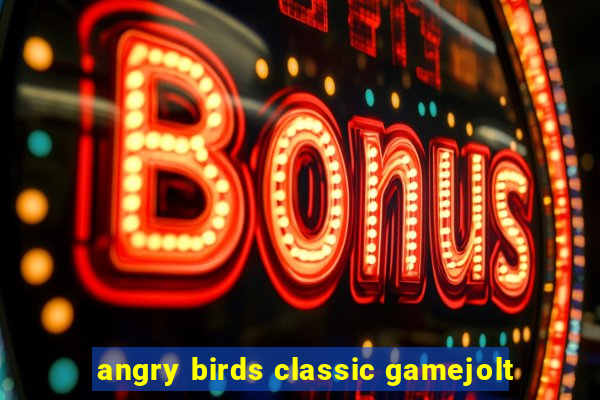 angry birds classic gamejolt